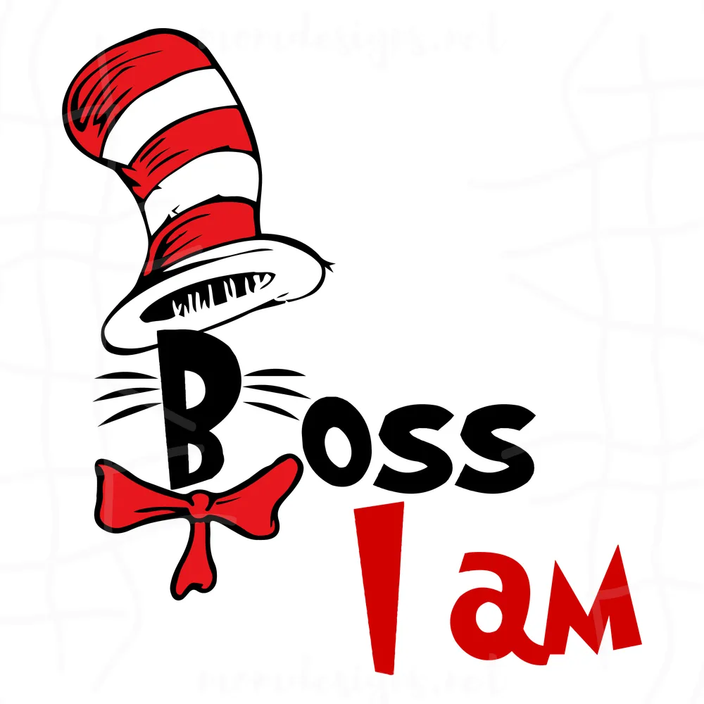 Boss I am svg, Dr seuss svg, Dr. Seuss Quotes, Cat In The Hat Svg, Thing 1 Thing 2 Svg, Dr. Seuss Baby, Reading Day Svg, Dr Seuss And Friends, Red Fish Blue Fish Svg, Green Eggs Svg