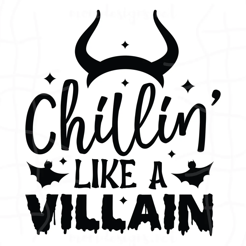 Chillin like a Villain SVG, Maleficent Svg, Halloween Villains SVG, Witch Svg, Halloween Svg, Svg file, Cricut and Silhouette Cut File