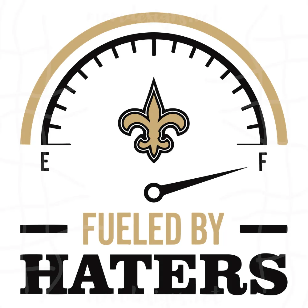Fueled By Haters New Orleans Saints SVG, Sport SVG, svg files, svg