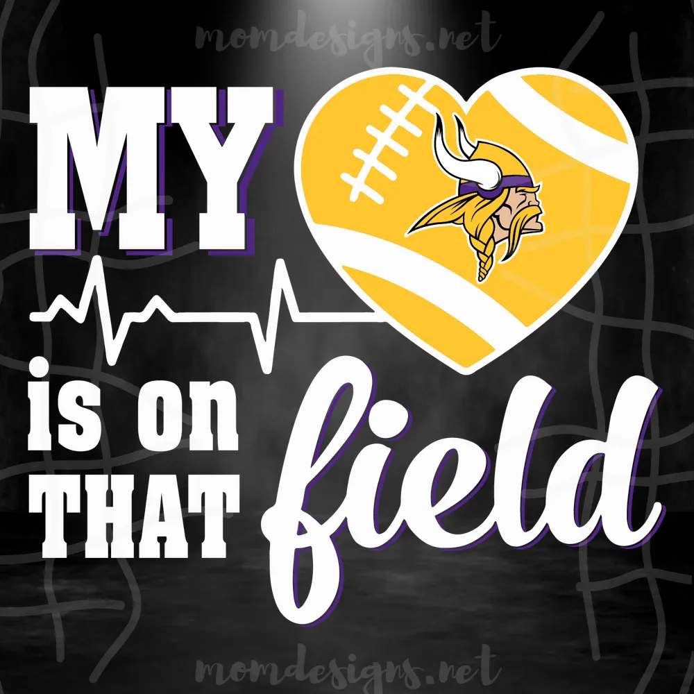My Heart Is On That Field Minnesota Vikings Svg, Sport Svg, Football Svg, Football Teams Svg, NFL Svg, Minnesota Vikings Svg, Vikings Football Team, Vikings Svg, Minnesota Svg, Super Bowl Svg