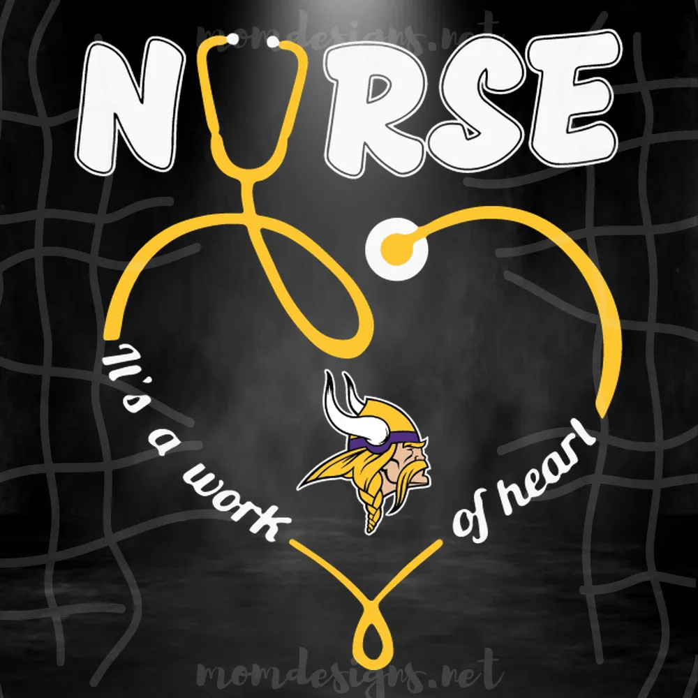 Nurse It Is A Work Of Heart Minnesota Vikings Svg, Sport Svg, Minnesota Vikings Football Team Svg, Minnesota Vikings Svg, Nurse Svg, Nurse Life Svg, Nurse Vikings Svg, Vikings Fans Svg, Vikings Logo Svg, Nurse Lovers Svg