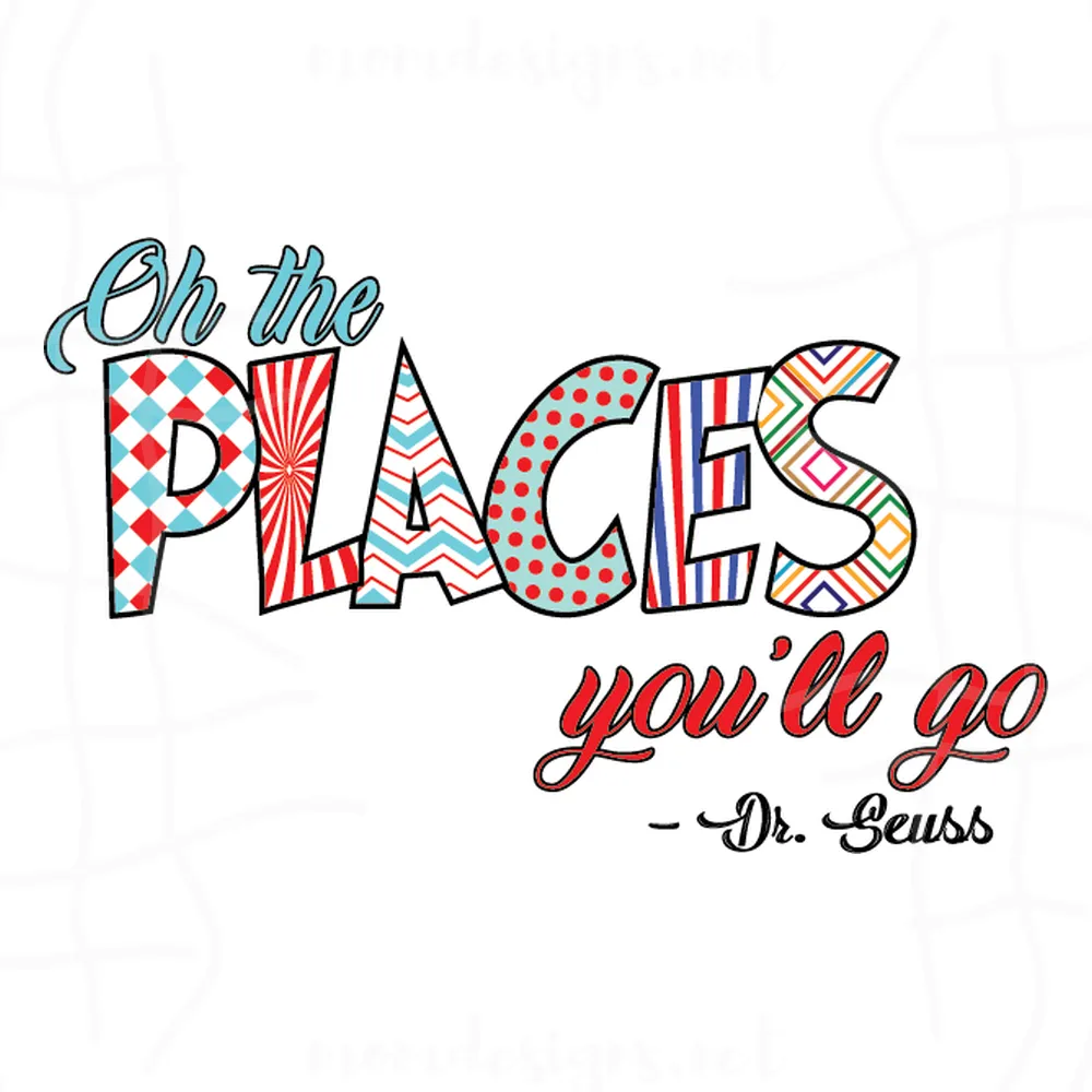 Oh the places you’ll go Dr Seuss svg, Dr Seuss Svg, Cat In The Hat Svg, Funny Dr Seuss Svg, Dr Seuss Story, Dr Seuss Book, Dr Seuss Clipart, Dr Seuss Png, Seuss Svg, Dr Seuss Quote