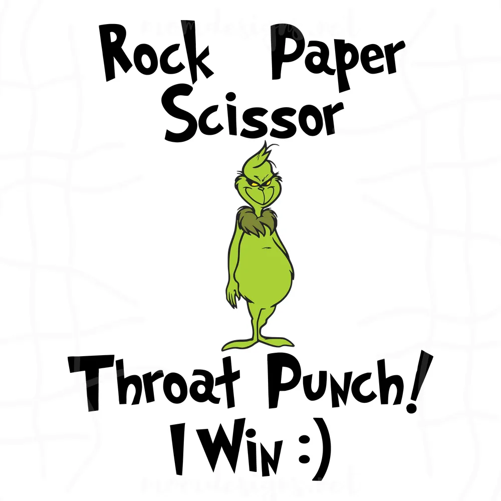 Rock Paper Scissors Throat Punch I Win Grinch Svg, The Grinch Christmas Svg