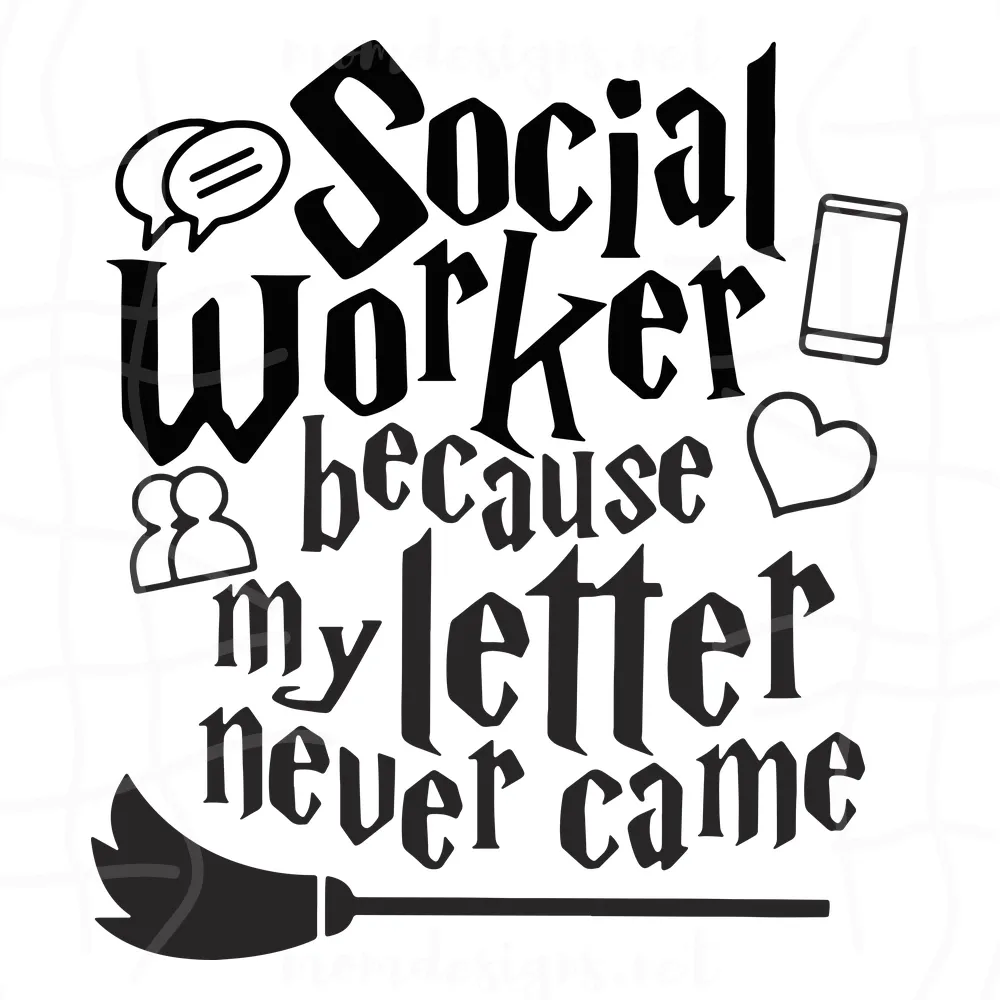 Social Worker Because My Letter Never Came Svg, Wand Potter Svg, Wizard Svg