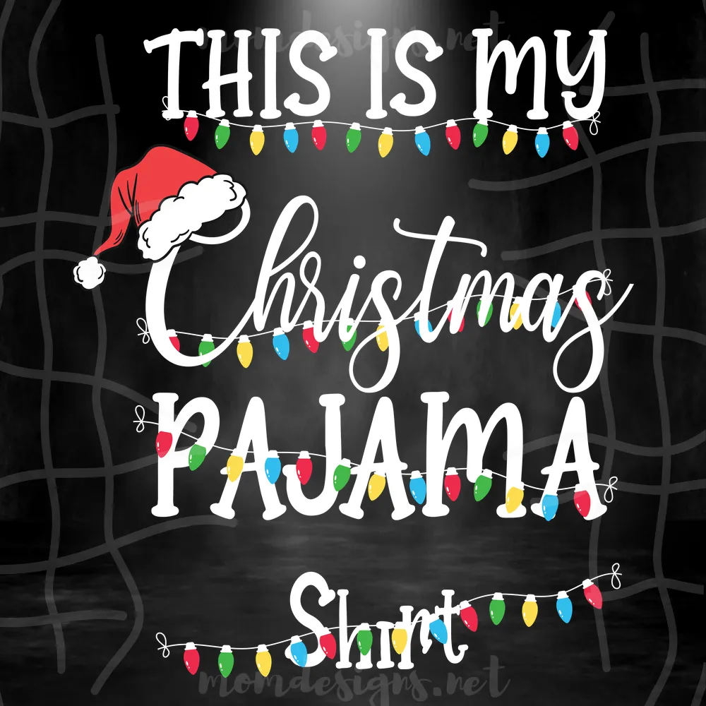 This Is My Christmas Pajama Shirt Svg, Christmas Svg, Santa Hat Svg, Santa Claus Svg, Christmas Tree Svg, Christmas Light Svg, Merry Christmas Svg, Snowman Svg, ELF Svg, Christmas Night Svg, Christmas Decoration Svg, Sweet Night Svg, svg cricut, silhouette svg files, cricut svg, silhouette svg, svg designs, vinyl svg
