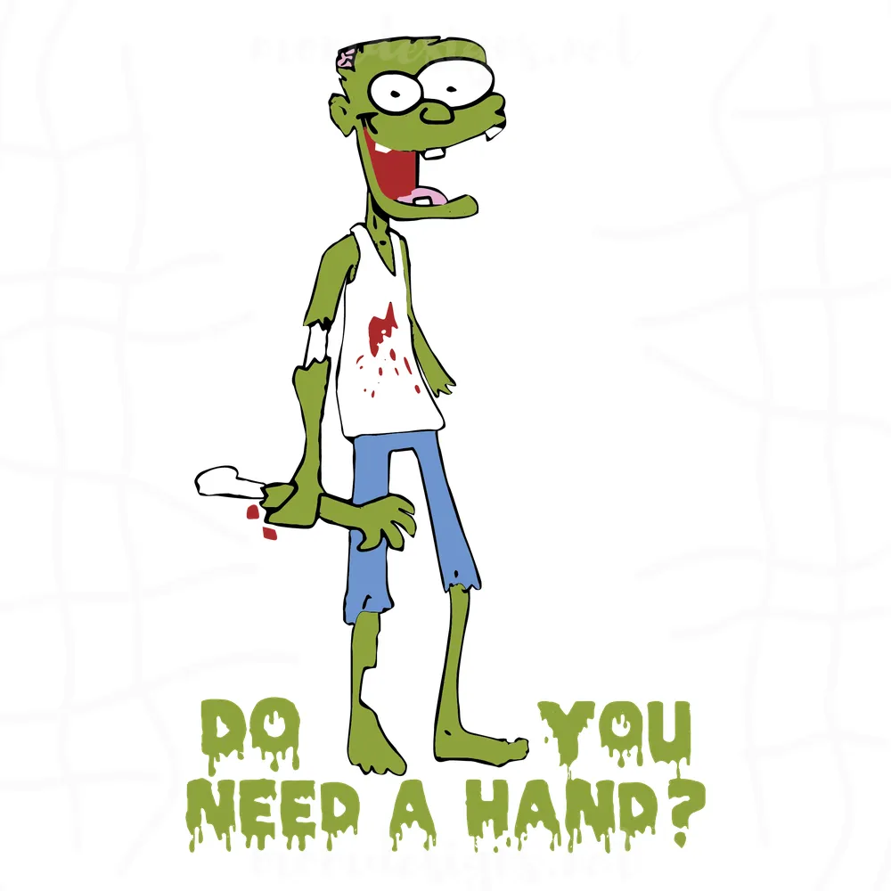 Zombie Do You Need A Hand Svg, Zombie Svg, Halloween Monster Svg, Do You Need A Hand Svg