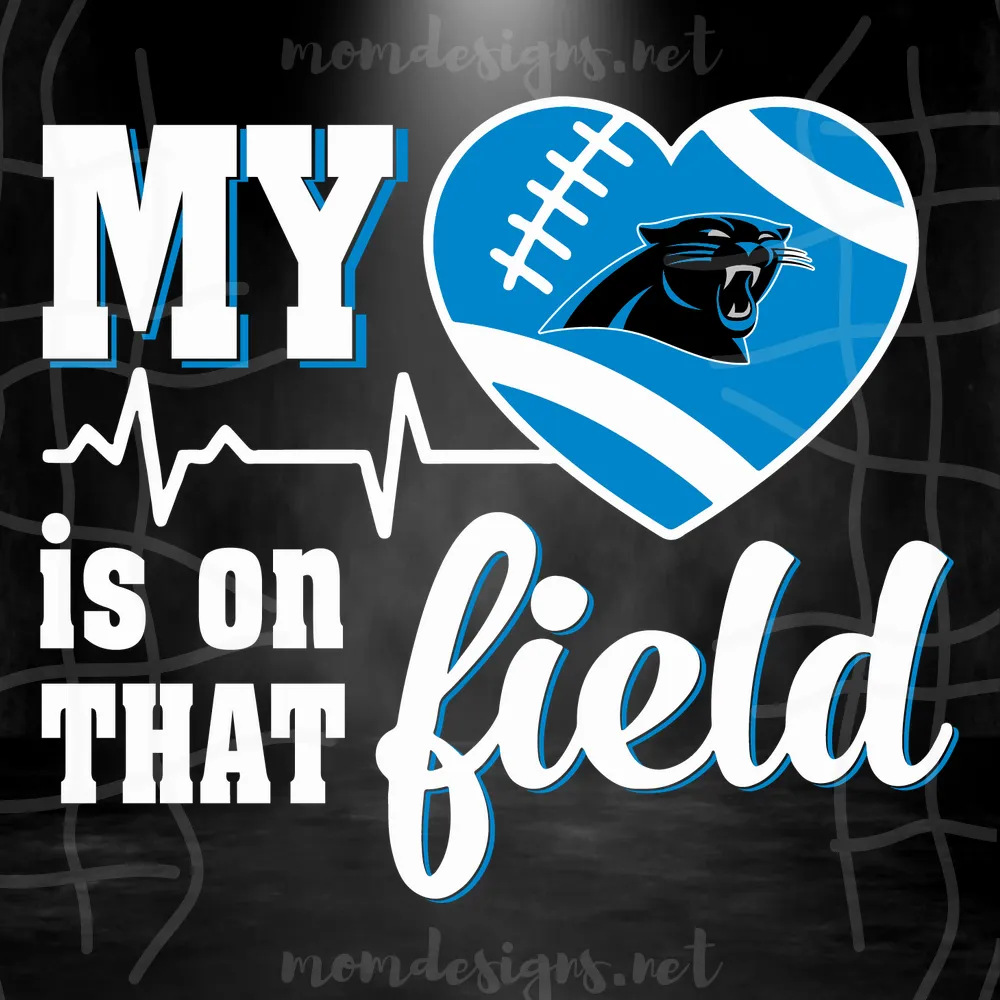 My Heart Is On That Field Carolina Panthers Svg, Sport Svg, Football Svg, Football Teams Svg, NFL Svg, Carolina Panthers Svg, Panthers Football Team, Panthers Svg, Carolina Svg, Super Bowl Svg