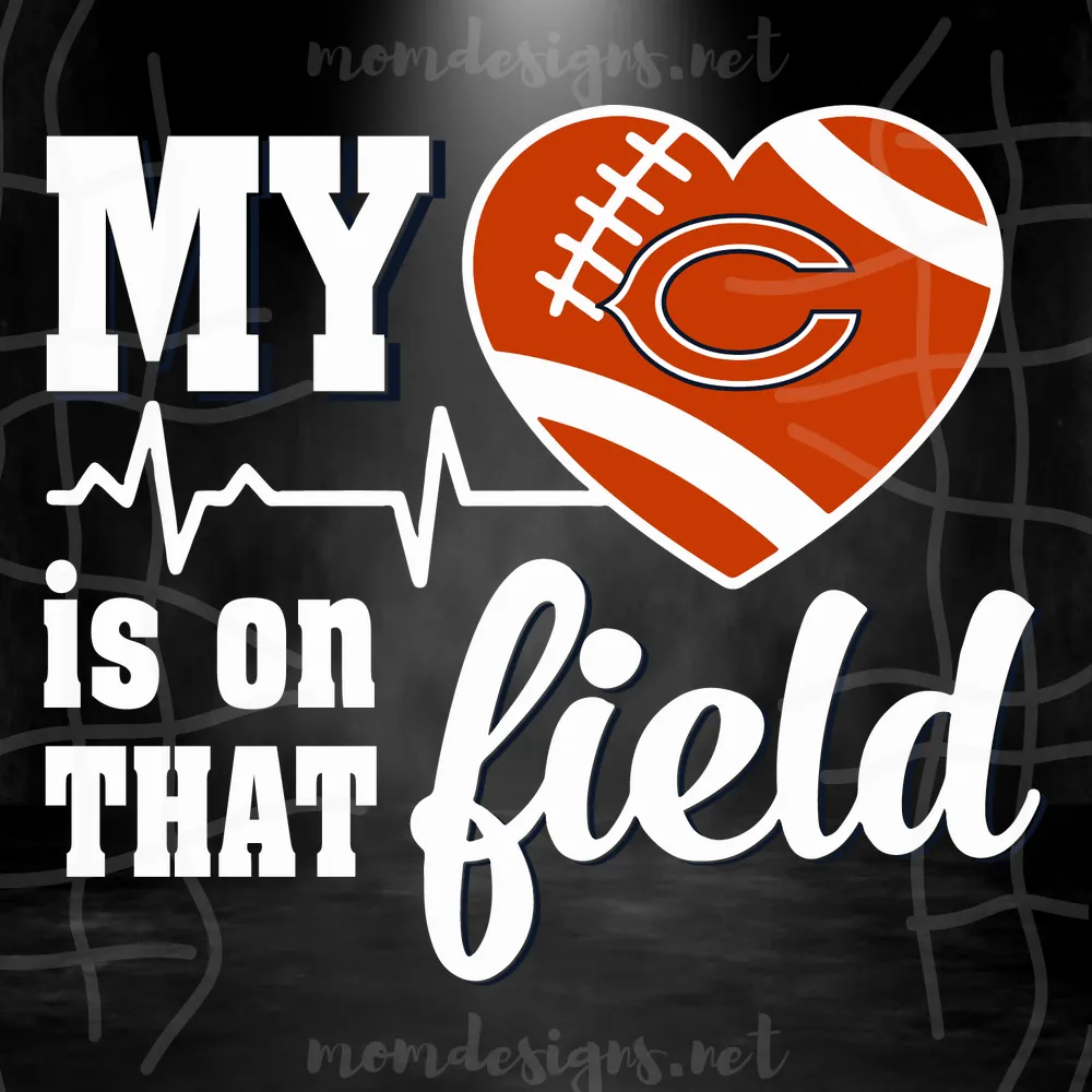 My Heart Is On That Field Chicago Bears Svg, Sport Svg, Football Teams Svg, Sport Teams, NFL Svg, Chicago Bears NFL, Bears Football Team, Chicago Bears Svg, Bears NFL Svg, Super Bowl Svg