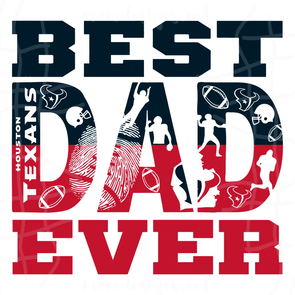 Best Dad Ever Houston Texans Svg, Best Dad Ever Svg, Trending Dad Nfl Svg