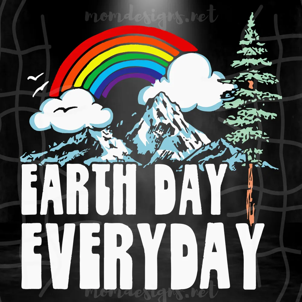 Earth Day Everyday Svg, Trending Svg, Earth Day Svg, Earth Day Gifts, Earth Day Lovers, Earth Svg, Earth Lovers, Earth Gifts, Green Earth Svg, Protect Earth Svg, Rainbow Svg, Mountain Svg,