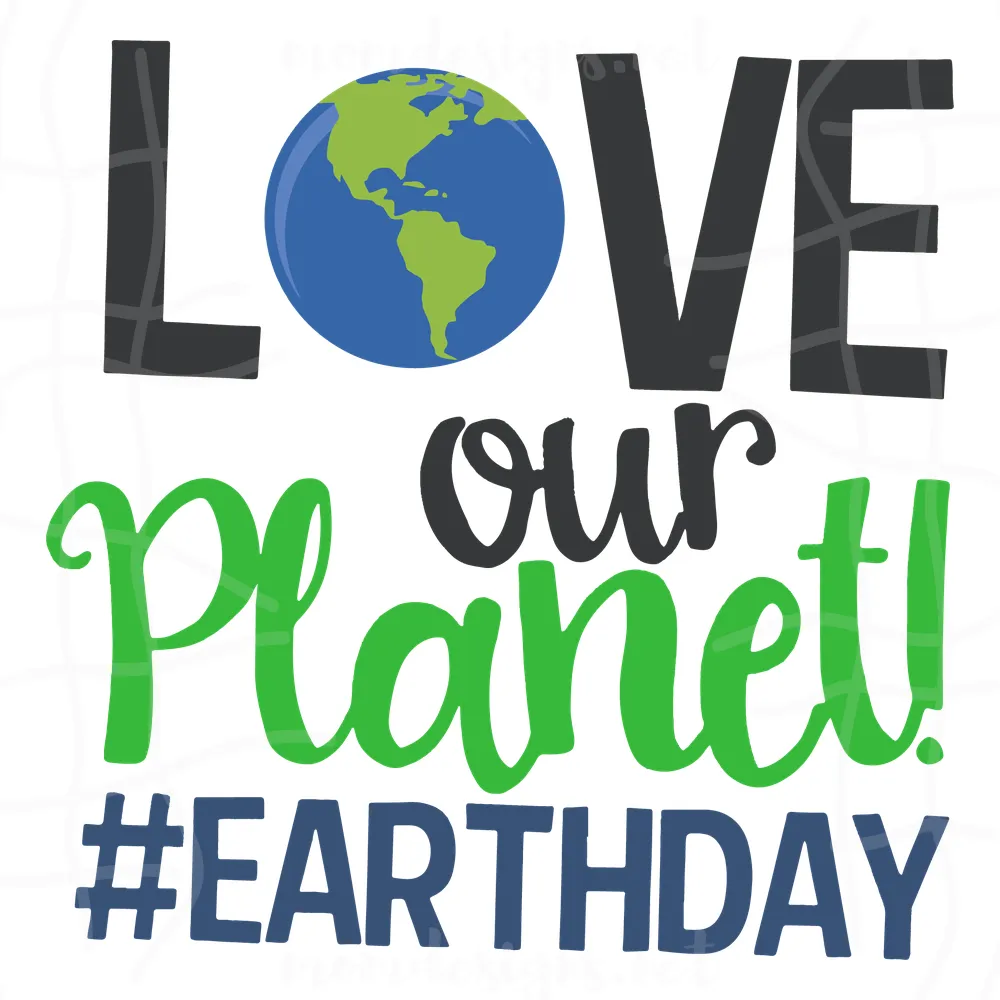 Love Our Planer Svg, Trending Svg, Earth Svg, The Earth Day Svg, Earth Day Gifts Svg, Happy Earth Day Svg, Earth Love Svg, Earth Gifts Svg, Protect Earth Svg, Green Earth Svg, Green Plant Svg