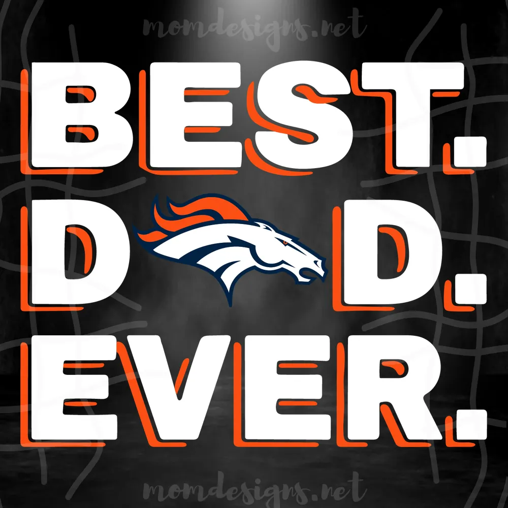 Denver-Broncos png, Fathers Day png Bundle, Fathers Day png, Best Dad Ever png, N.FL logo png