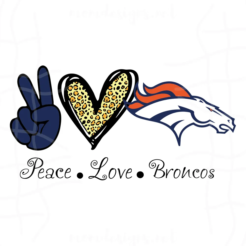 Peace Love Denver Broncos Svg, Denver Broncos Svg, Broncos Svg, Nfl Svg