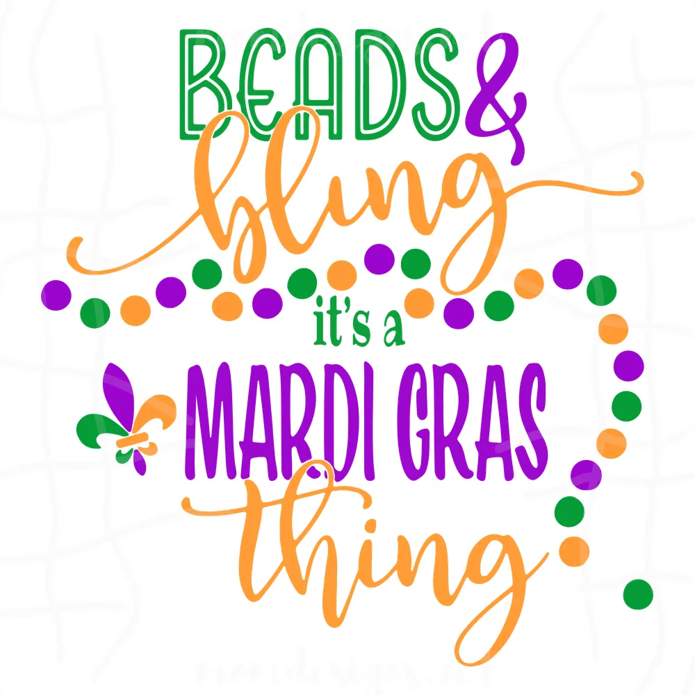Beads And Bling It'S A Mardi Gras Thing Svg, Mardi Gras Svg, Fat Tuesday Carnival Svg