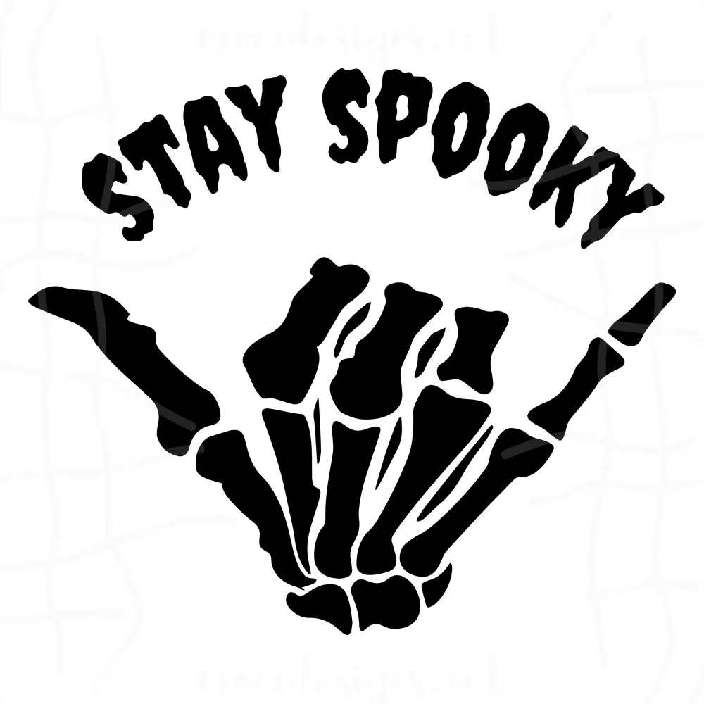 Stay Spooky Svg, Skeleton Hand Svg, Halloween Svg, Spooky svg, Spooky Season svg, Holiday svg, Cricut Cut Files, Halloween Shirt SVG, Halloween SVG for Shirts
