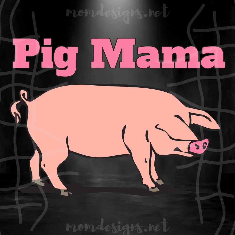 Pig Mama Svg, Cute Pig Svg, Pig Svg, Mother Svg, Mommy Svg, Mother’S Day Svg
