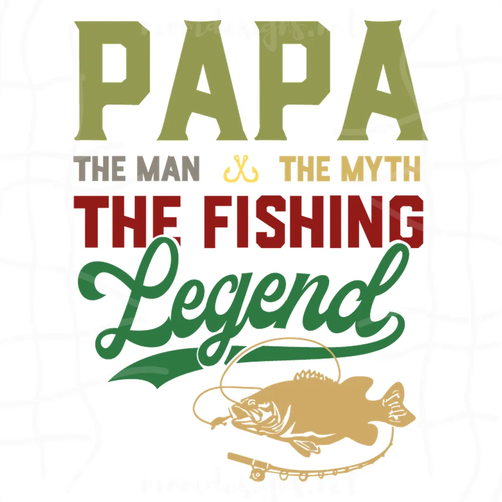 Papa the man the myth the fishing legend svg, fathers day svg, papa svg, father svg, dad svg, daddy svg, poppop svg, fathers day gift, gift for papa, fathers day lover, For Silhouette, Files For Cricut, SVG, DXF, EPS, PNG Instant Download
