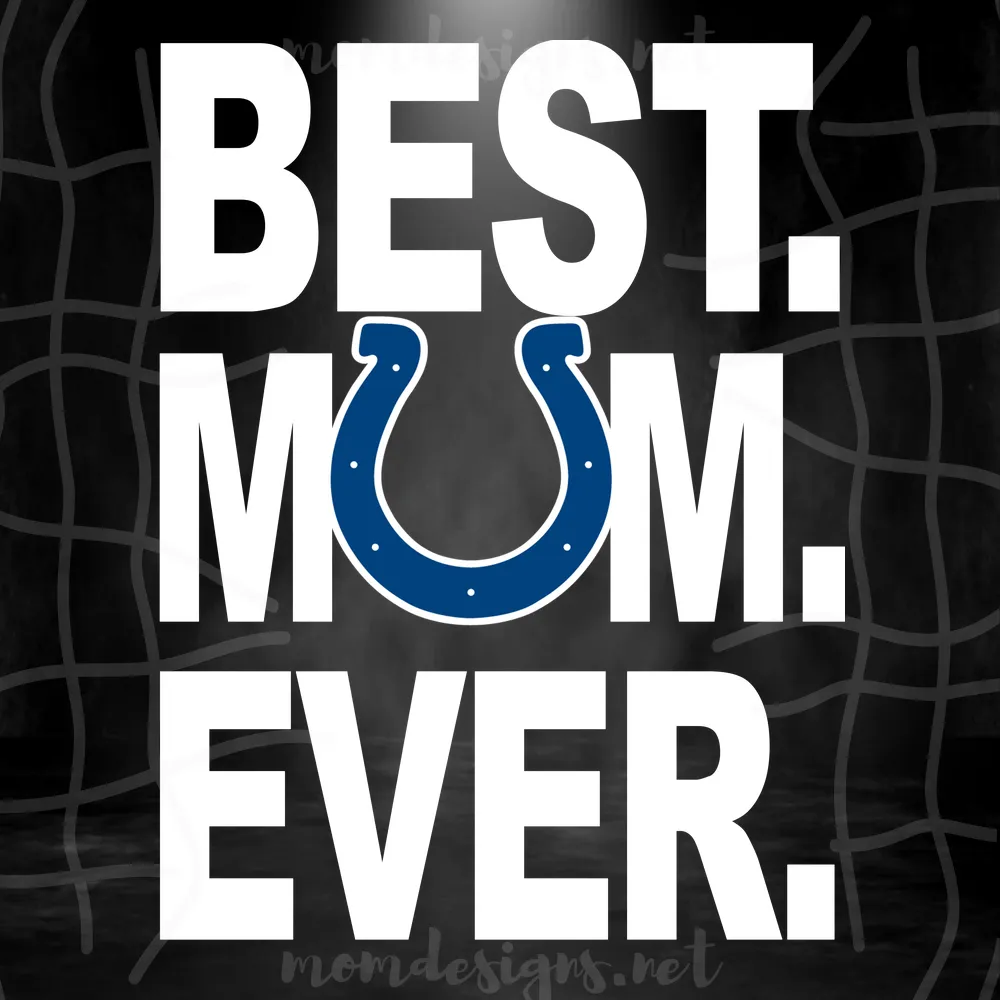 Indianapolis Colts Best Mom Ever Svg, Best Mom Ever Svg, Indianapolis Colts Svg