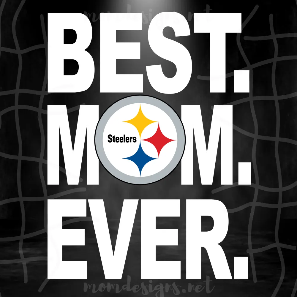 Pittsburgh Steelers Best Mom Ever Svg, Best Mom Ever Svg, Pittsburgh Steelers Svg