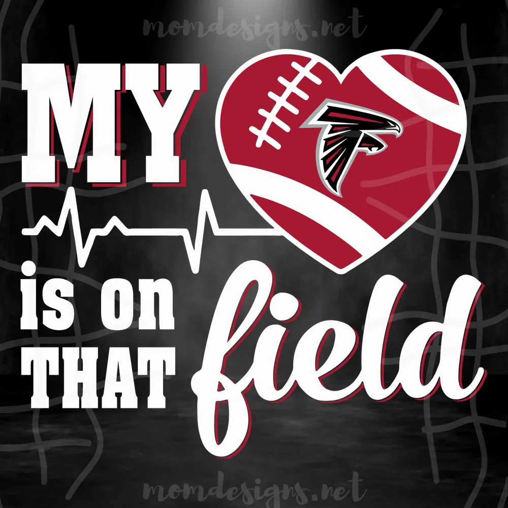My Heart Is On That Field Atlanta Falcons Svg, Sport Svg, Football Svg, Football Teams Svg, NFL Svg, Atlanta Falcons Svg, Falcons Football Team, Falcons Svg, Atlanta Svg, Super Bowl Svg