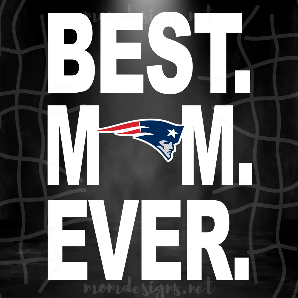 New England Patriots Best Mom Ever Svg, Best Mom Ever Svg, New England Patriots Svg