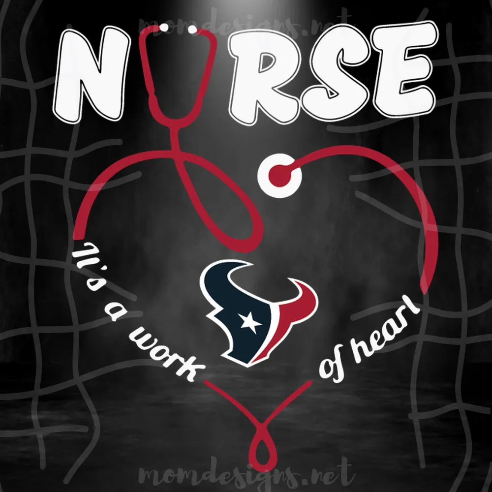 Nurse It Is A Work Of Heart Houston Texanssvg, Sport Svg, Houston Texans Football Team Svg, Houston Texans Svg, Nurse Svg, Nurse Life Svg, Nurse Houston Texans Svg, Texans Fans Svg, Texans Logo Svg, Nurse Lovers Svg