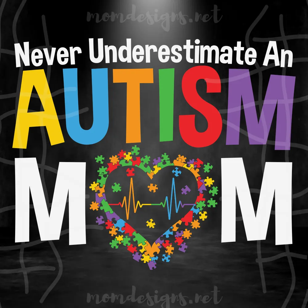 Never Underestimate Autism Mom Svg, Autism Svg, Autism Mom Svg, Autism Awareness Svg