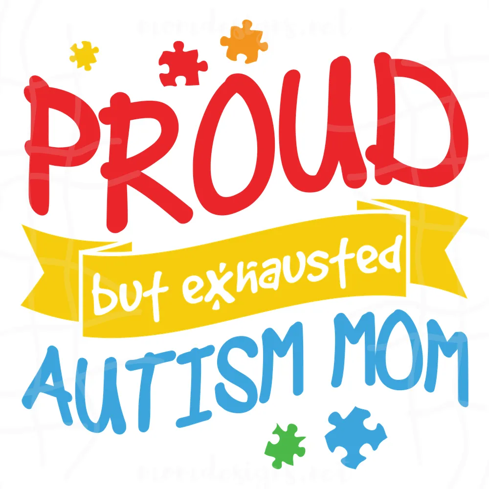 Proud But Exhausted Autism Mom Svg, Autism Svg, Autism Mom Svg, Puzzle Svg