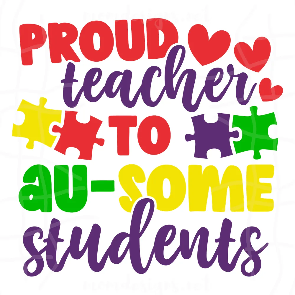 Proud Teacher To Au Some Students Svg, Autism Quote Svg, Funny Autism Svg