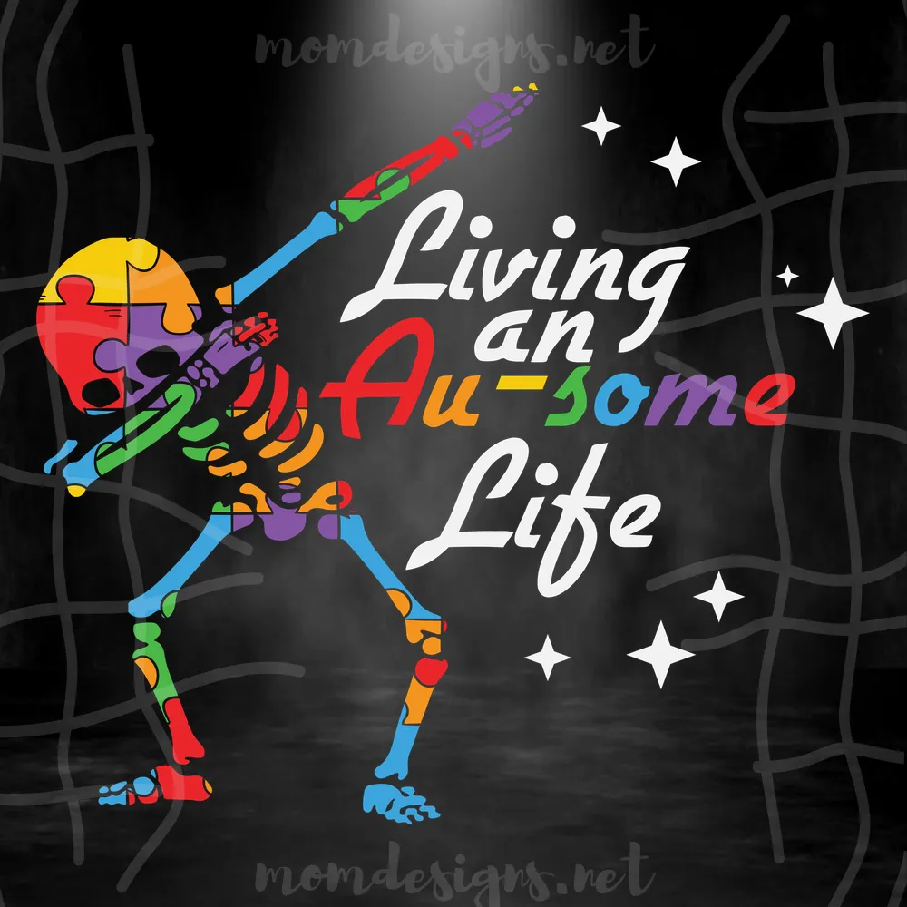 Skeleton Autism Living An Au-Some Life Svg, Skeleton Autism Awareness Svg