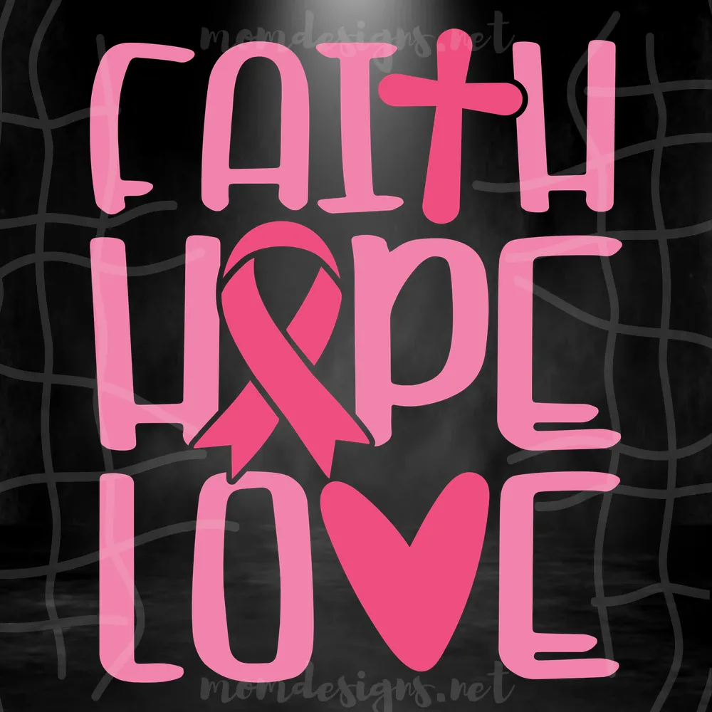 Faith Hope Love SVG, Breast cancer svg, Cancer Awareness Svg, Pink ribbon svg, Breast cancer ribbon svg, Cancer svg, Breast cancer awareness svg