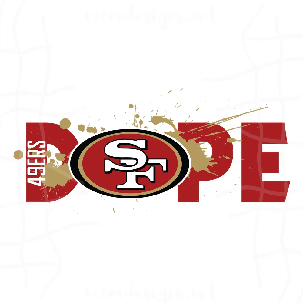 San Francisco 49ers Dope Svg, Sport Svg, San Francisco 49ers, 49ers Svg, 49ers Nfl, 49ers Logo Svg, Dope Svg, Super Bowl Svg, Nfl Dope Svg, 49ers Dope, Nfl Team Svg, American Football, 49ers Football