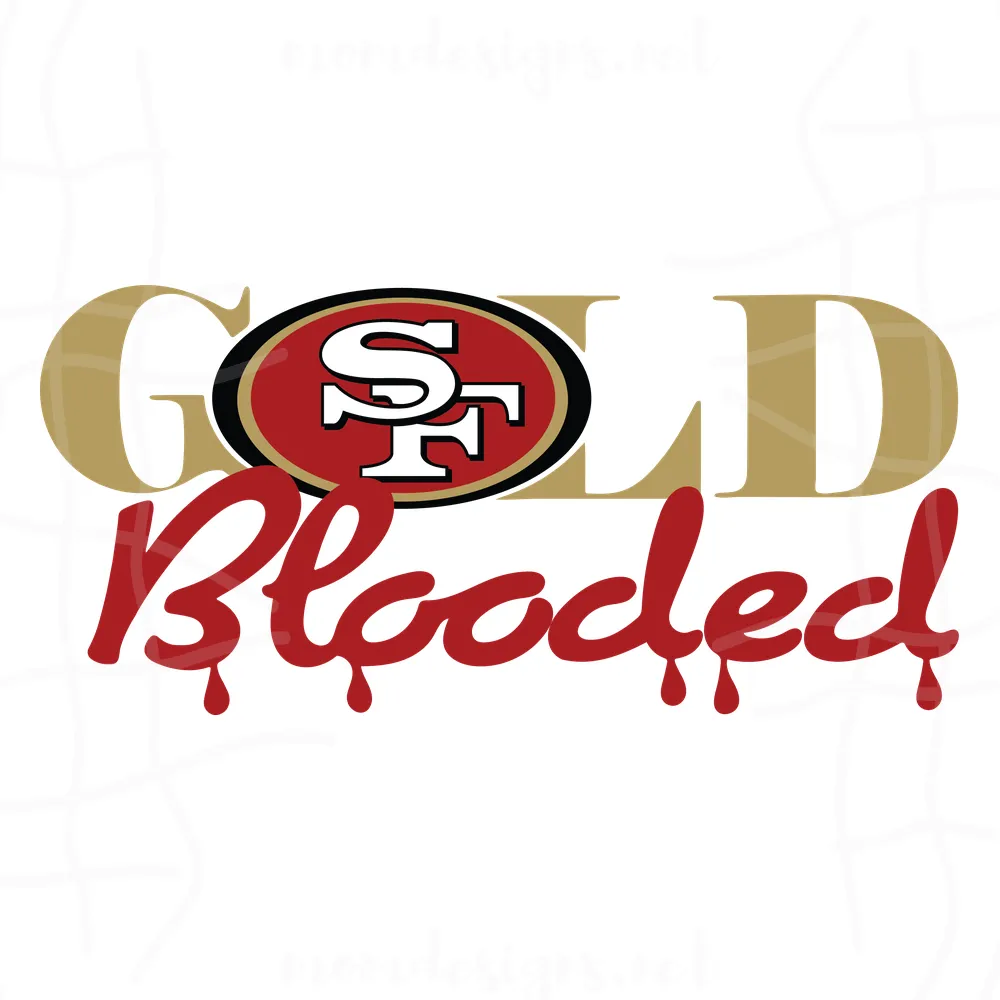 San Francisco 49ers Gold Blooded NFL Team Svg, Sport Svg, San Francisco 49ers