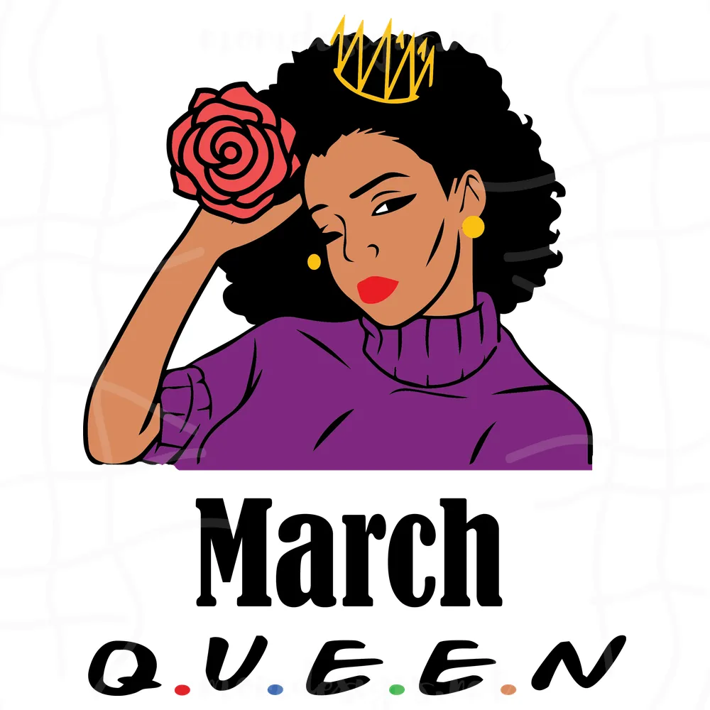 March Afro Queen Birthday Diy Crafts Svg Files For cricut