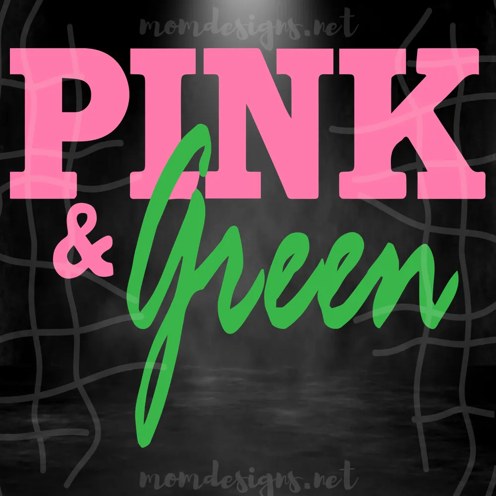 Pink And Green AKA, Sorority Svg, Alpha Kappa Alpha Svg, Aka Girl Gang Svg, Aka Sorority Svg, Aka Svg, Aka 1908, Aka Girl, Sorority Girl, Pink and Green
