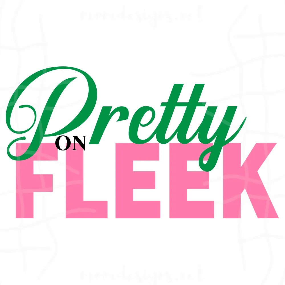 Pretty on fleek svg,Mega Alpha Kappa Alpha Sorority Bundles Svg