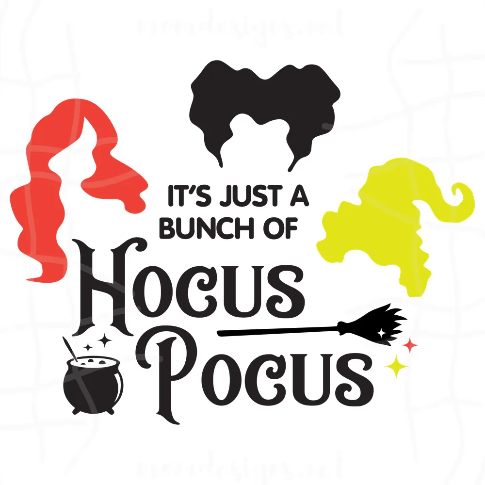 It'S Just Or Bunch Of  Hocus Pocus Svg, Hocus Pocus Svg, Halloween Svg