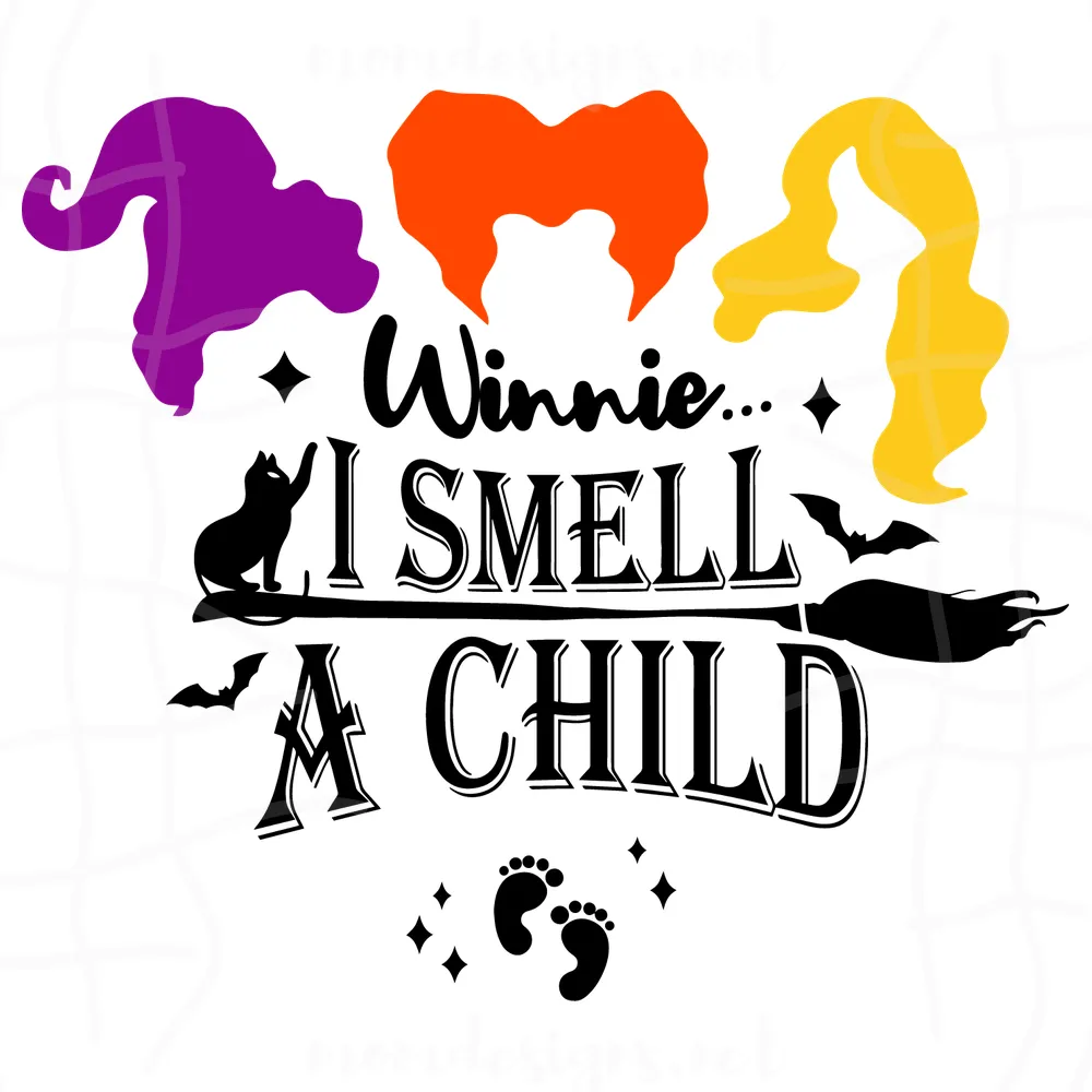 Winnie I smell a child svg, Hocus Pocus Svg, Halloween svg, Sanderson sisters SVG, Halloween gift, Halloween shirt, happy Halloween day, Witch svg, Witch shirt, gift for Witches