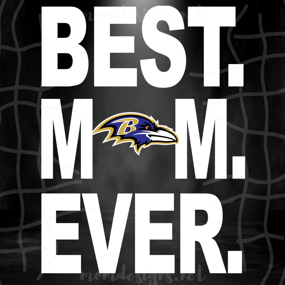 Baltimore Ravens Best Mom Ever Svg, Best Mom Ever Svg, Baltimore Ravens Svg