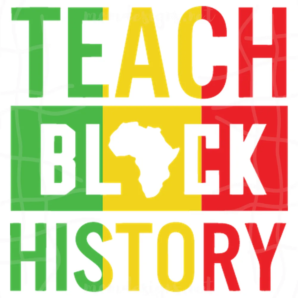 Teach Black History Svg, Juneteenth Svg, Teach Svg, Black History Svg, African American Svg, Black Pride Svg, Juneteenth Day Svg, Independence Day Svg, Juneteenth Gifts, Juneteenth Shirt, Freedom Svg, June 19 Svg, Juneteenth 1865 Svg