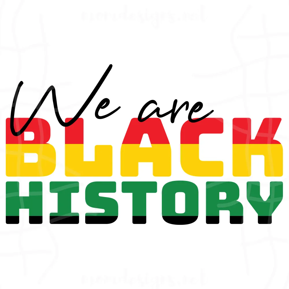 We Are Black History Svg, Juneteenth Day Svg, Black History Svg, Black Day Svg, Freedom Sublimation, Freedom Clipart, Freedom Design