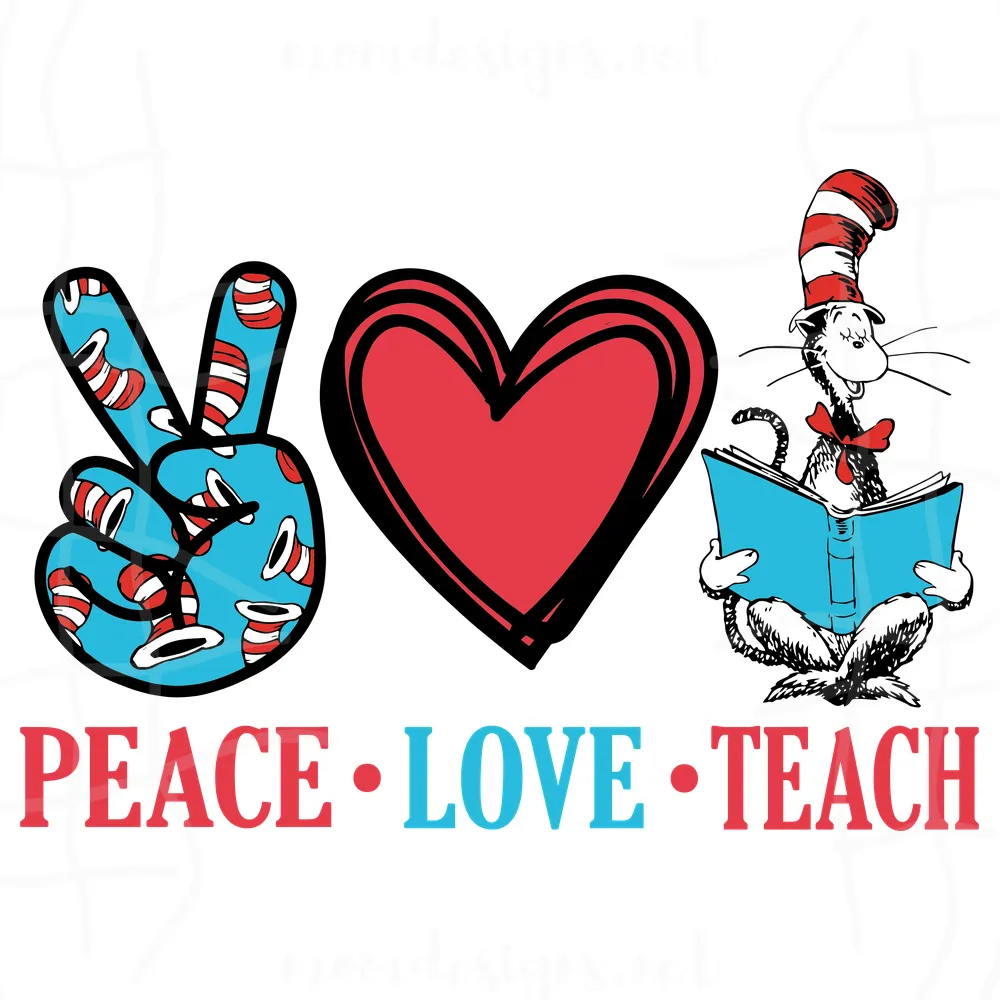 Peace Love Teach Svg, Trending Svg, Dr Seuss Svg, Thing Svg, Catinthehat Svg, Thelorax Svg, Dr Seuss Quotes Svg, Lorax Svg, Thecatinthehat Svg, Green Egg Sandham Svg, Grinch Svg, Quotes Svg, Quoteoftheday Svg