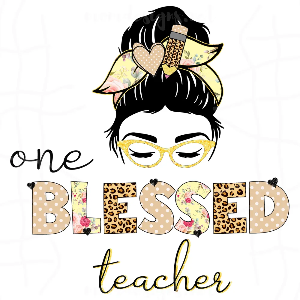  One Blessed Teacher Svg, Messy Bun Teacher Svg