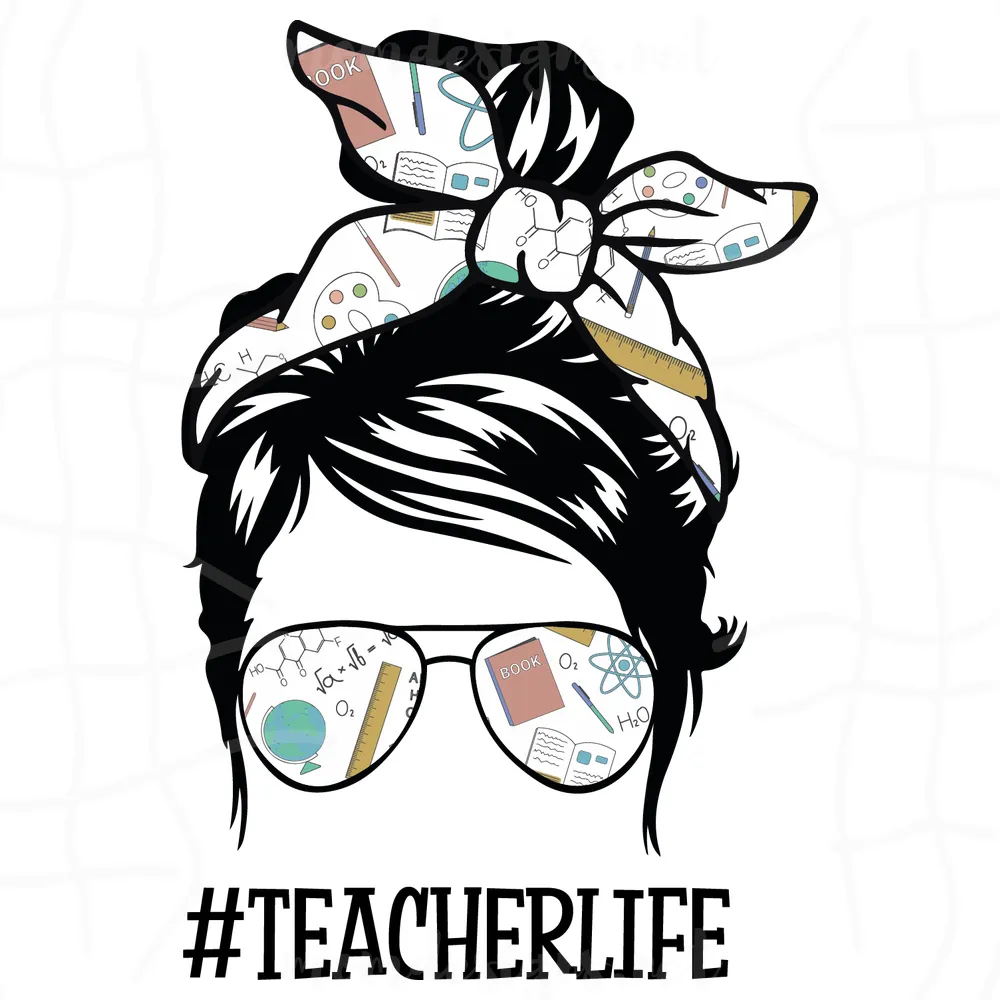  Teacher Life Svg, Messy Bun Teacher Day Svg