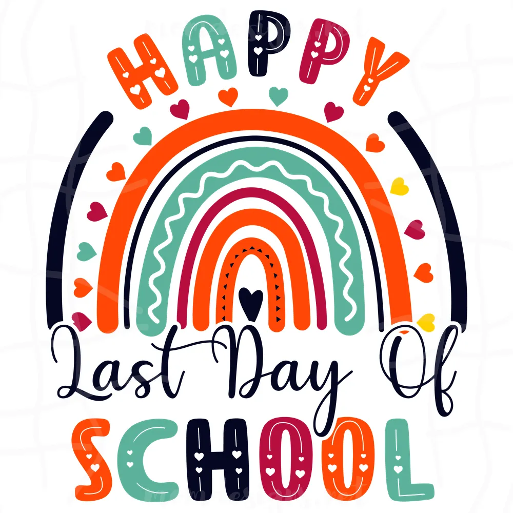 Rainbow Happy Last Day of School Svg, School Svg